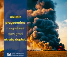 ARiMR przypomina - wypalanie traw grozi utratą dopłat